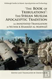 'The Book Of Tribulations': The Syrian Muslim Apocalyptic Tradition