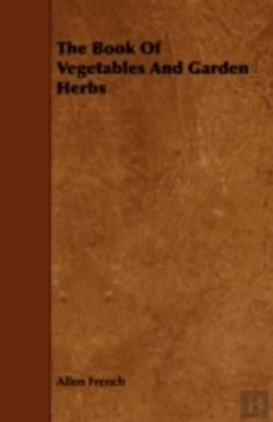 Bertrand.pt - The Book Of Vegetables And Garden Herbs