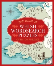 The Book Of Welsh Wordsearch Puzzles