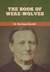 The Book Of Were-Wolves