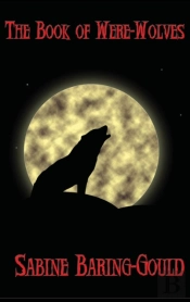 The Book Of Were-Wolves