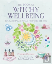 The Book Of Witchy Wellbeing