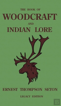 Bertrand.pt - The Book Of Woodcraft And Indian Lore (Legacy Edition)
