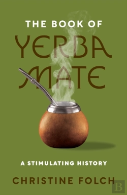 Bertrand.pt - The Book Of Yerba Mate