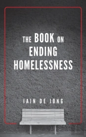 The Book On Ending Homelessness