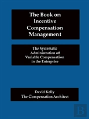 The Book On Incentive Compensation Management
