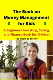 The Book On Money Management For Kids