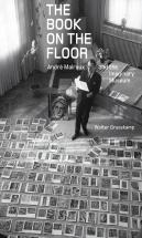 The Book On The Floor - Andrew Malraux And The Imaginaru Museum