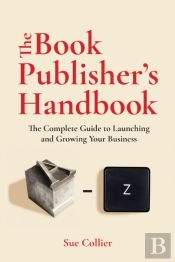 The Book Publisher'S Handbook