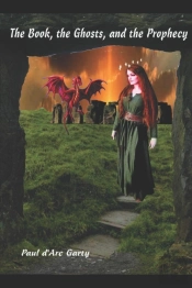 The Book, The Ghosts, And The Prophecy