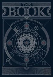 The Book: The Ultimate Guide To Rebuilding A Civilization