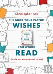 The Book Your Pastor Wishes You Would Read