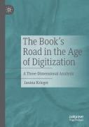 The Bookâ€™S Road In The Age Of Digitization
