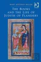 The Books And The Life Of Judith Of Flanders