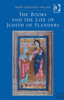 Bertrand.pt - The Books And The Life Of Judith Of Flanders