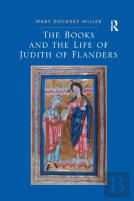 The Books And The Life Of Judith Of Flanders