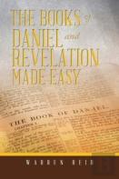 The Books Of Daniel And Revelation Made Easy