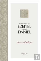 The Books Of Ezekiel And Daniel