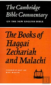 The Books Of Haggai, Zechariah And Malachi