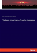The Books Of Job, Psalms, Proverbs, Ecclesiastes