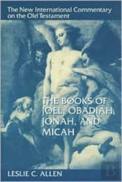 The Books Of Joel, Obadiah, Jonah, And Micah