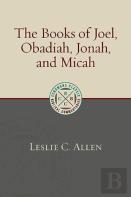 The Books Of Joel, Obadiah, Jonah, And Micah