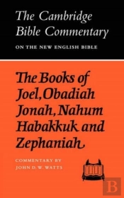 The Books Of Joel, Obadiah, Jonah, Nahum, Habakkuk And Zephaniah