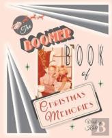 The Boomer Book Of Christmas Memories