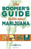 The Boomer'S Guide To The New Marijuana