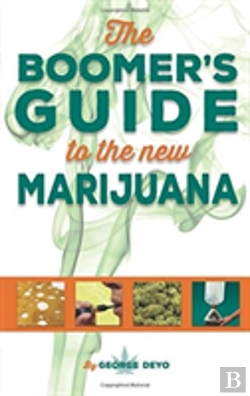 Bertrand.pt - The Boomer'S Guide To The New Marijuana