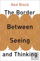 The Border Between Seeing And Thinking