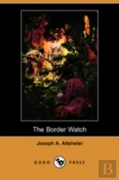The Border Watch (Dodo Press)