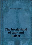 The Borderland Of Czar And Kaiser