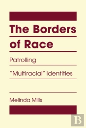 The Borders Of Race