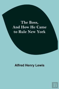 Bertrand.pt - The Boss, And How He Came To Rule New Yo