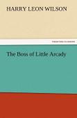 The Boss Of Little Arcady