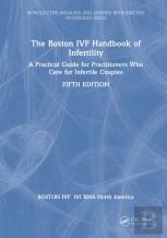 The Boston Ivf Handbook Of Infertility
