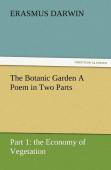 The Botanic Garden A Poem In Two Parts. Part 1