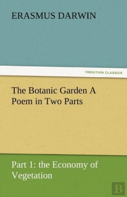 Bertrand.pt - The Botanic Garden A Poem In Two Parts. Part 1