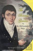The Botanic Garden And My Old Kentucky Plays
