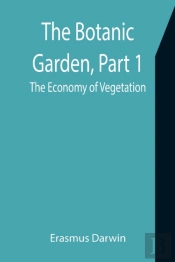The Botanic Garden,  Part 1: The Economy