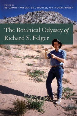 Bertrand.pt - The Botanical Odyssey Of Richard S. Felger