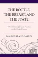 The Bottle, The Breast, And The State