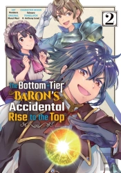The Bottom-Tier Baron'S Accidental Rise To The Top Vol. 2 (Manga)