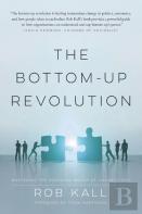 The Bottom-Up Revolution