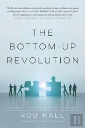 The Bottom-Up Revolution