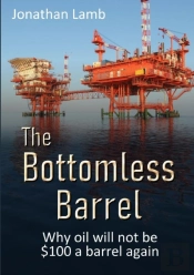 The Bottomless Barrel: Why Oil Will Not Be $100 A Barrel Again