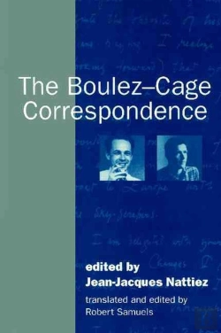 Bertrand.pt - The Boulez-Cage Correspondence