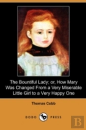 The Bountiful Lady; Or, How Mary Was Cha