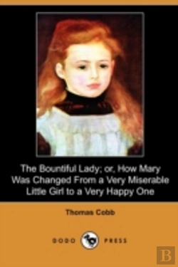 Bertrand.pt - The Bountiful Lady; Or, How Mary Was Cha